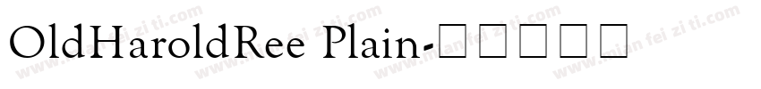 OldHaroldRee Plain字体转换